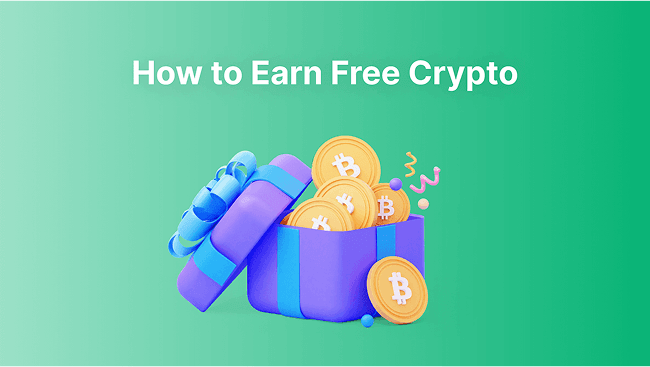 Top 6 Ways To Earn Crypto For Free